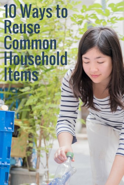 10 Ways To Reuse Common Household Items